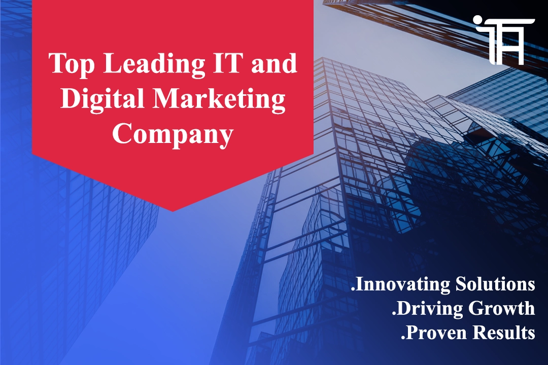 The Top Leading IT and Digital Marketing Company