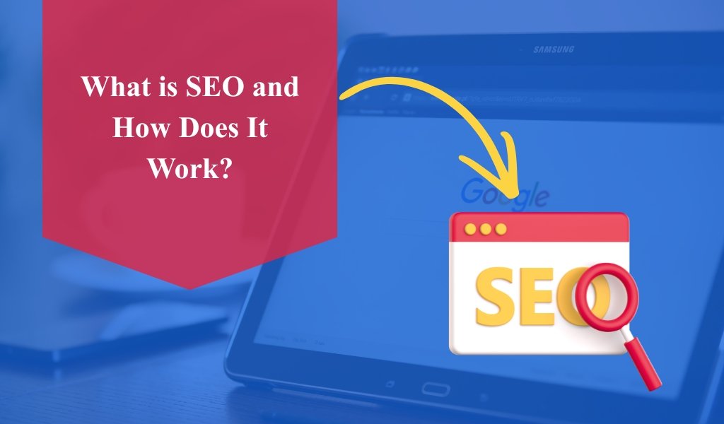 What is SEO and how it works